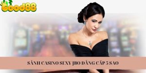 Casino SEXY Good88 – Trải Nghiệm Cá Cược Casino Cực HOT