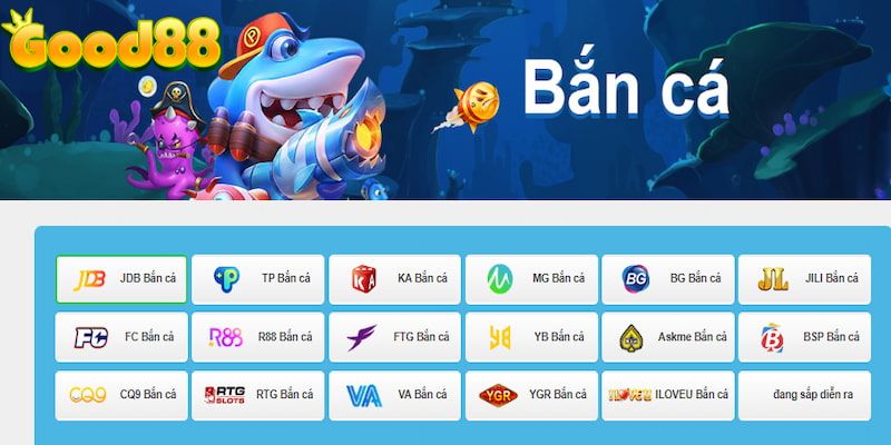  Bắn Cá Good88 là một sảnh chơi đẳng cấp