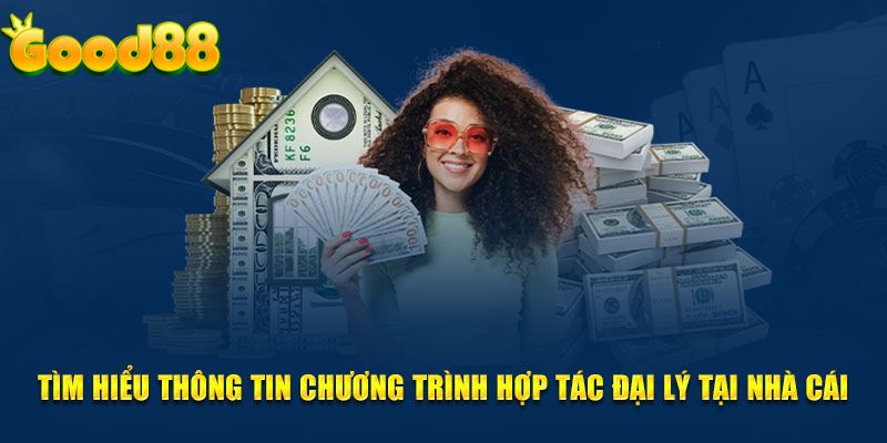 Đảm bảo rằng tất cả đại lý Good88 đều hoạt động minh bạch