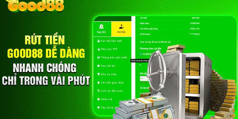 Hướng dẫn cách rút tiền tài khoản tại Good88