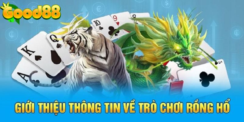 Cách tham gia game Rồng Hổ Good88 chi tiết